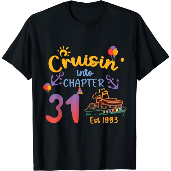 Cruisin' into 31 Est. 1993 31st Birthday Cruise Cruising T-Shirt