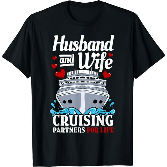 Cruising Cruise Vacation Husband Wife Couple T-Shirt