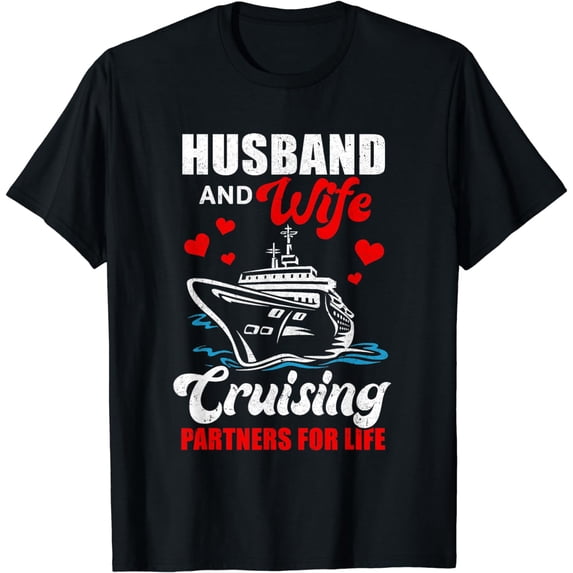 Cruising Cruise Vacation Husband Wife Couple T-Shirt