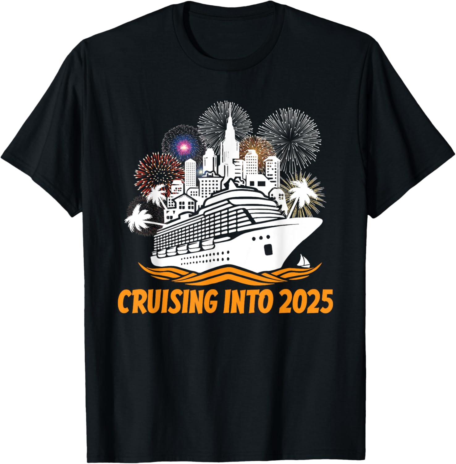 Cruising Into 2025 Cruise Happy New Year Matching Family TShirt