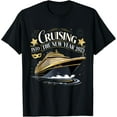 Cruising Into 2025 New Years Eve Cruise Vacation Matching TShirt