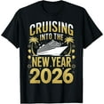 thumbnail image 1 of Cruising Into 2026 New Years Eve Cruise Vacation Matching T-Shirt tee, 1 of 4
