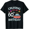 thumbnail image 1 of Cruising Into My 60th Birthday 60 Year Old Cruise Birthday T-Shirt, 1 of 7