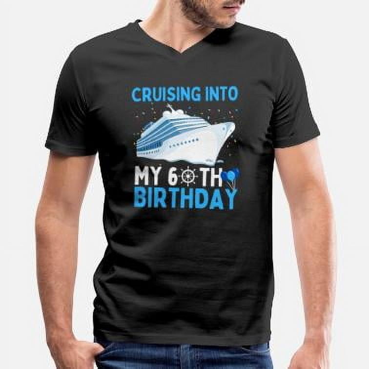 Cruising Into My 60th Birthday 60 Year Old Cruise TShirt for Men Women