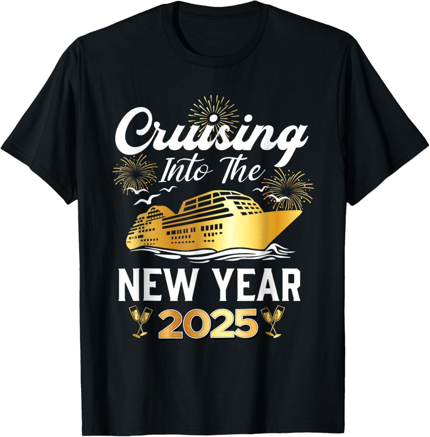 Cruising Into The New Year 2025 Family New Year Trip 2025 TShirt
