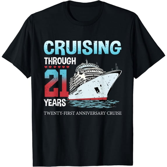 Cruising Through 21 Years 21st Anniversary Cruise Marry T-Shirt