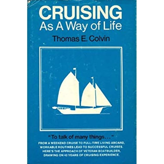 Pre-Owned Cruising as a Way of Life (Hardcover) 0915160226 9780915160228
