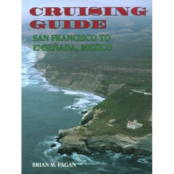 Pre-Owned Cruising guide: San Francisco to Ensen~ada, Mexico (Paperback) 0963463519 9780963463517