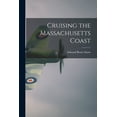 thumbnail image 1 of Cruising the Massachusetts Coast, (Paperback), 1 of 1