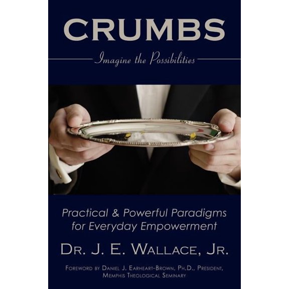Crumbs: Imagine the Possibilities, (Paperback)