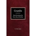 thumbnail image 1 of Crumbs: Short Devotions for Every Day of the Year (Paperback), 1 of 1