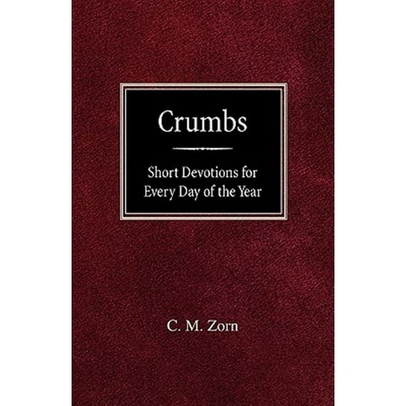 Crumbs: Short Devotions for Every Day of the Year (Paperback)