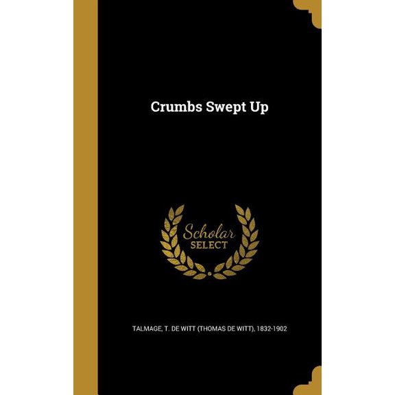 Crumbs Swept Up (Hardcover)