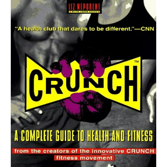 Pre-Owned Crunch: A Complete Guide to Health and Fitness (Paperback) 0385488092 9780385488099