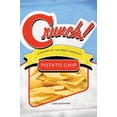 thumbnail image 1 of Pre-Owned Crunch!: A History of the Great American Potato Chip (Hardcover) 0299227707 9780299227708, 1 of 1