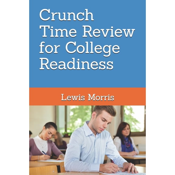 Crunch Time Review for College Readiness, (Paperback)