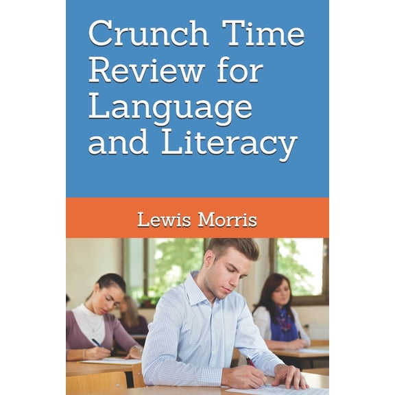 Crunch Time Review for Language and Literacy, (Paperback)