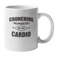 thumbnail image 1 of Crunching Numbers Is My Cardio. Funny Accounting Coffee & Tea Mug (11oz), 1 of 3