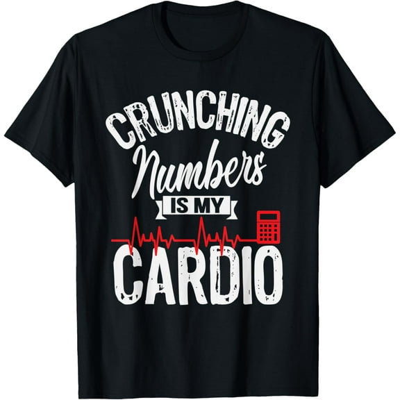 Crunching Numbers My Cardio Gym Accounting Tshirt Christmas T-ShirtMen and women, Black T-shirt, size: Extra large