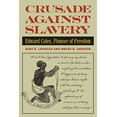 thumbnail image 1 of Pre-Owned Crusade Against Slavery: Edward Coles, Pioneer of Freedom Paperback, 1 of 1