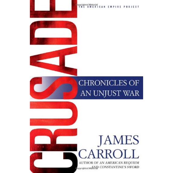Pre-Owned Crusade: Chronicles of an Unjust War (Hardcover) 0805077030 9780805077032
