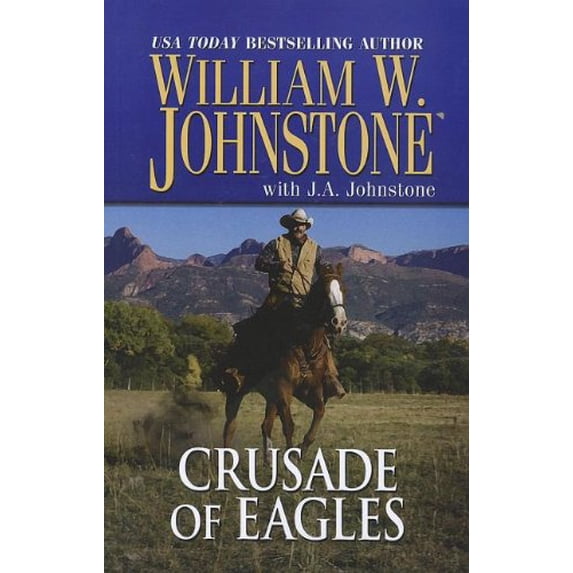 Pre-Owned Crusade Of Eagles (Wheeler Publishing Large Print Western) (Paperback) 1410445666 9781410445667