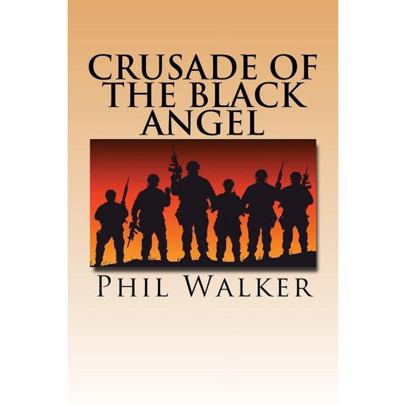 Crusade of the Black Angel (Paperback)