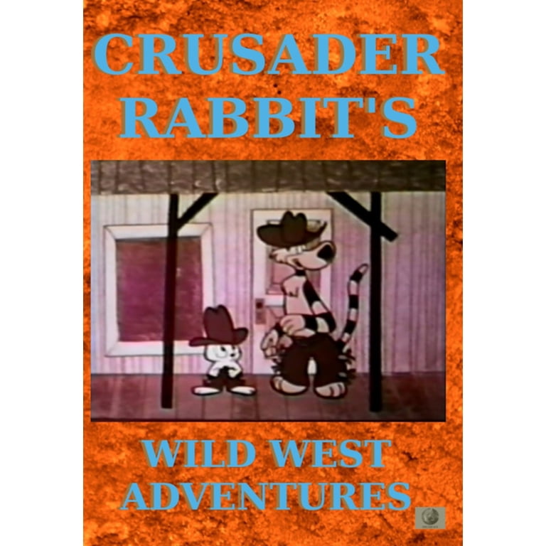 Crusader Rabbit's Wild West Adventures - Walmart.com