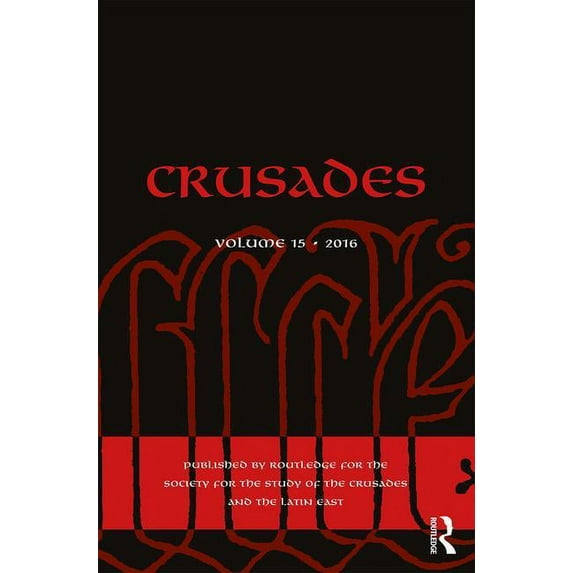 Crusades Crusades: Volume 15, (Hardcover)