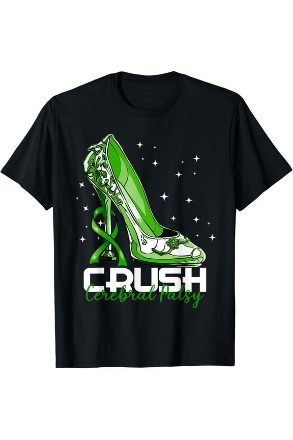 Crush Cerebral Palsy Green High Heel Green Ribbon Support T-Shirt