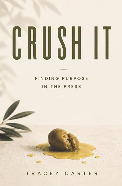 Crush It: Finding Purpose In The Press, (Paperback)