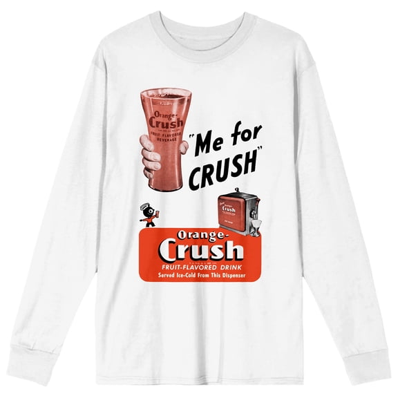 Crush Orange Soda Me For Crush Crew Neck Long Sleeve White Adult Tee-Medium
