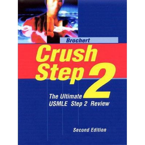 Pre-Owned Crush Step 2: The Ultimate USMLE Step 2 Review (Paperback) 1560535423 9781560535423