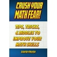 thumbnail image 1 of Crush Your Math Fear!: Tips, Tricks, & Riddles to Improve Your Math Skills (Paperback) by David C Frush, 1 of 1