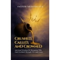 thumbnail image 1 of Crushed, Called, and Crowned, (Paperback), 1 of 1