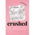 thumbnail image 1 of Crushed: The Boys That Never Liked Me Back, (Paperback), 1 of 1