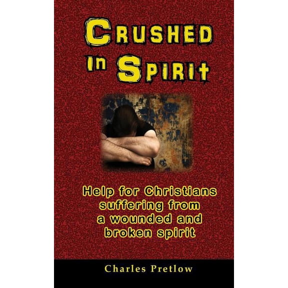 Crushed in Spirit (Paperback)