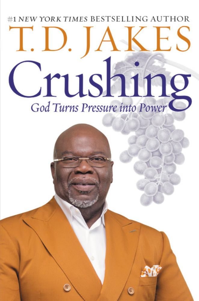 T D JAKES Crushing: God Turns Pressure into Power (Paperback)