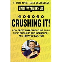 Pre-Owned Crushing It!: How Great Entrepreneurs Build Their Business and Influence-And How You Can, Too (Hardcover) 0062674676 9780062674678