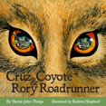 thumbnail image 1 of Cruz Coyote & Rory Roadrunner, (Paperback), 1 of 1