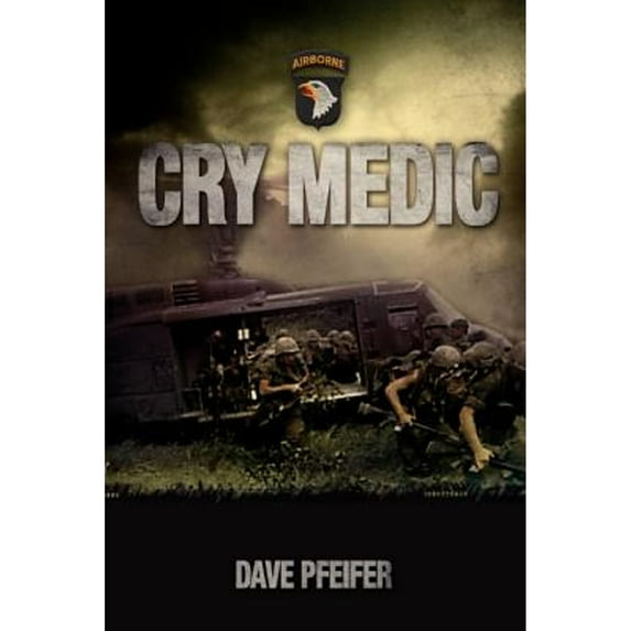 Cry Medic (Paperback) by Dave Pfeifer