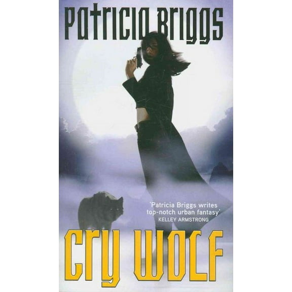 Cry Wolf: Alpha and Omega: Book 1 (Paperback) by Patricia Briggs