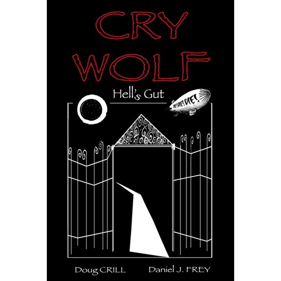 Cry Wolf Cry Wolf: Hell's Gut, Book 3, (Paperback)