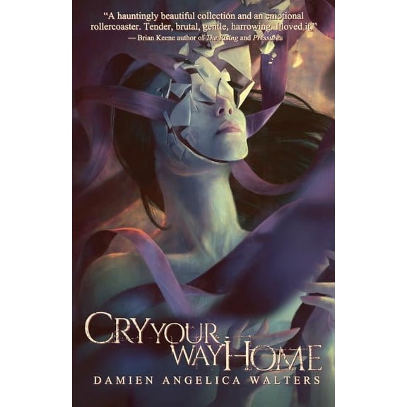 Cry Your Way Home, (Paperback)