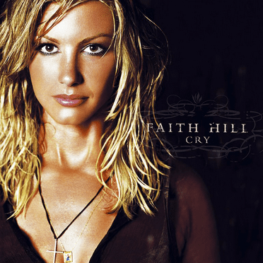 Pre-Owned Cry by Faith Hill (CD, 2002)