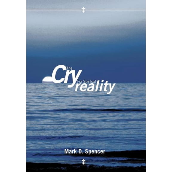 The Cry for Spiritual Reality, (Hardcover)