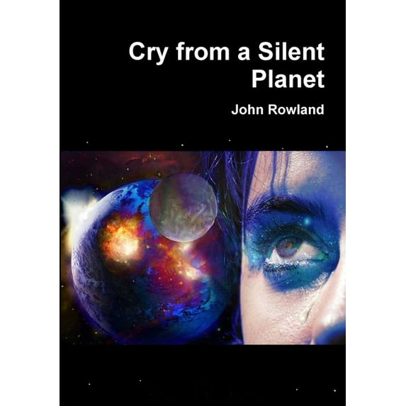 Cry from a Silent Planet, (Paperback)