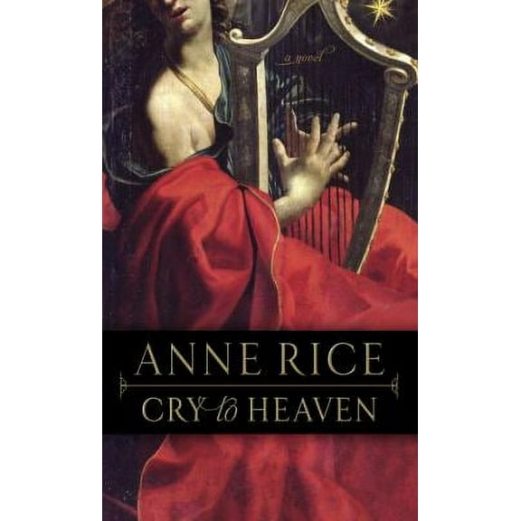 Pre-Owned Cry to Heaven: A Novel Paperback Anne Rice