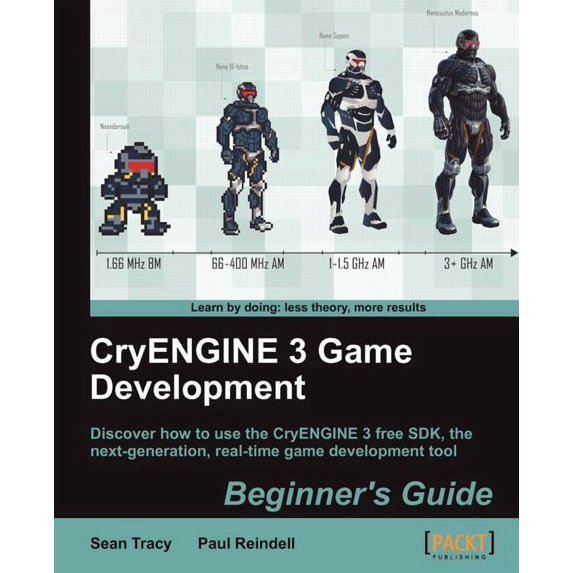 Cryengine 3 Game Development: Beginner's Guide, (Paperback)