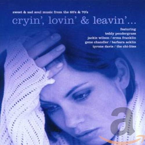 "Cryin', Lovin' and Leavin' . (Audiobook)